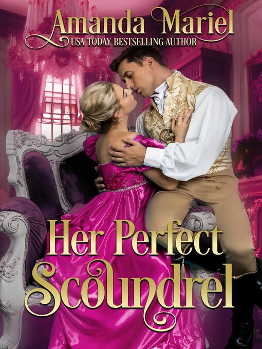 Title details for Her Perfect Scoundrel by Amanda Mariel - Available